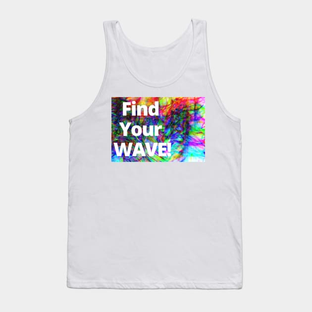 Find your wave Tank Top by BRIJLA